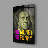 Benjamin Franklin Money Humor Glass Wall Art