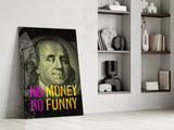 Benjamin Franklin Money Humor Glass Wall Art