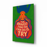 Glasbild Brave Try - 72x46 cm