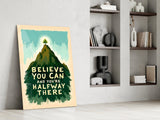 Believe You Can Glass Wall Art