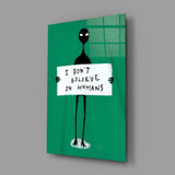 Alien Disbelief Sign Glass Wall Art