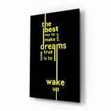 Wake Up Yellow Neon Dreams Quote Glass Wall Art - 72x46 cm