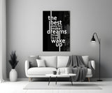 Wake Up Dreams Black and White Glass Wall Art
