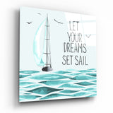 Laisse Tes Rêves Prendre le Large Bateau tableau en verre - 40x40 cm