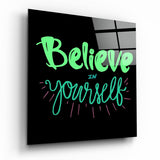 Tableau en verre « Believe in Yourself » - 40x40 cm