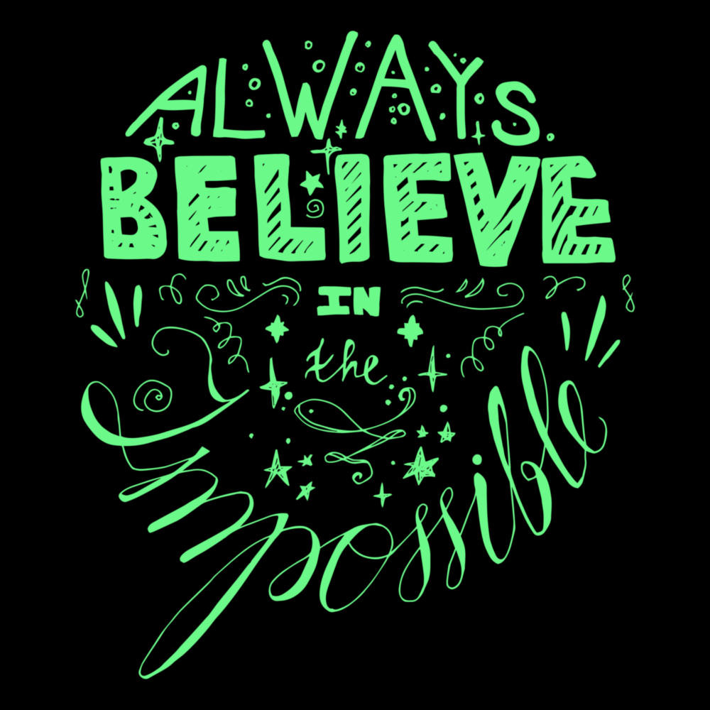 “Always Believe in the Impossible” Glass Wall Art