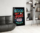Good Food Good Mood Glass Wall Art