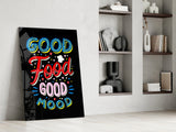 Good Food Good Mood Glass Wall Art