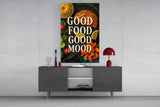 Good Food Good Mood Glass Wall Art