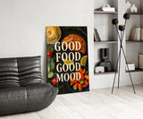 Good Food Good Mood Glass Wall Art