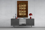 Good Food Good Mood Glass Wall Art