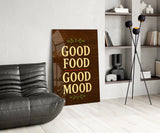 Good Food Good Mood Glass Wall Art
