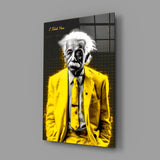 "I Told You" - Einstein Glass Wall Art || Designer Collection.