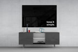 Keep It Simple Glass Wall Art || Designer Collection.