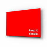 „Keep It Simple“ in Rot und Weiß Glasbild - 72x46 cm
