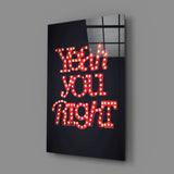 “Yeah you right” Glass Wall Art.