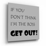 Frase da boss nera su fondo grigio quadro in vetro - 40x40 cm