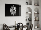 If You Can Dream Glass Wall Art.