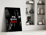 No More Excuses Glass Wall Art.