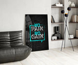 No Pain No Gain Glass Wall Art.