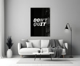 Don't Quit Glass Wall Art.