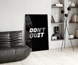 Don't Quit Glass Wall Art.