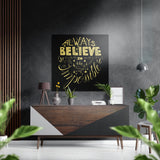 Gold Lettering Believe Quote on Black Brushed Aluminium Dibond Wall Art - 40x40 cm