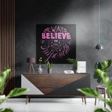 Pink Lettering Believe Quote on Black Brushed Aluminium Dibond Wall Art - 40x40 cm