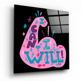 “I Can I Will” Glass Wall Art