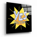 “Yes, You Can” Glass Wall Art