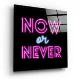 “Now or Never” Glass Wall Art